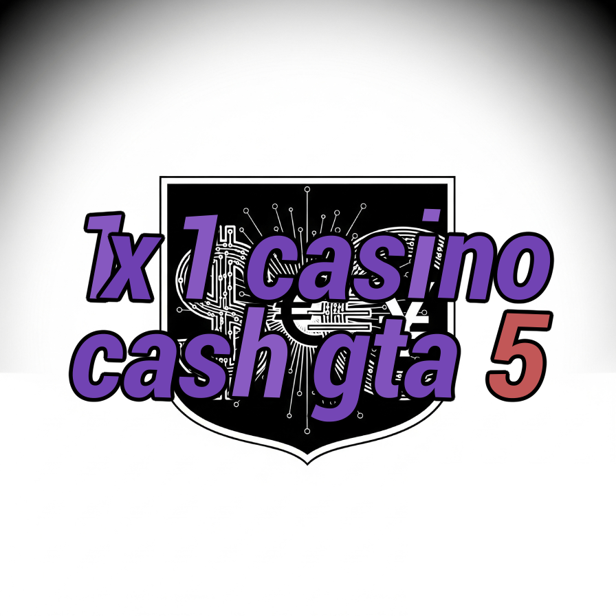 1x1 casino cash gta 5